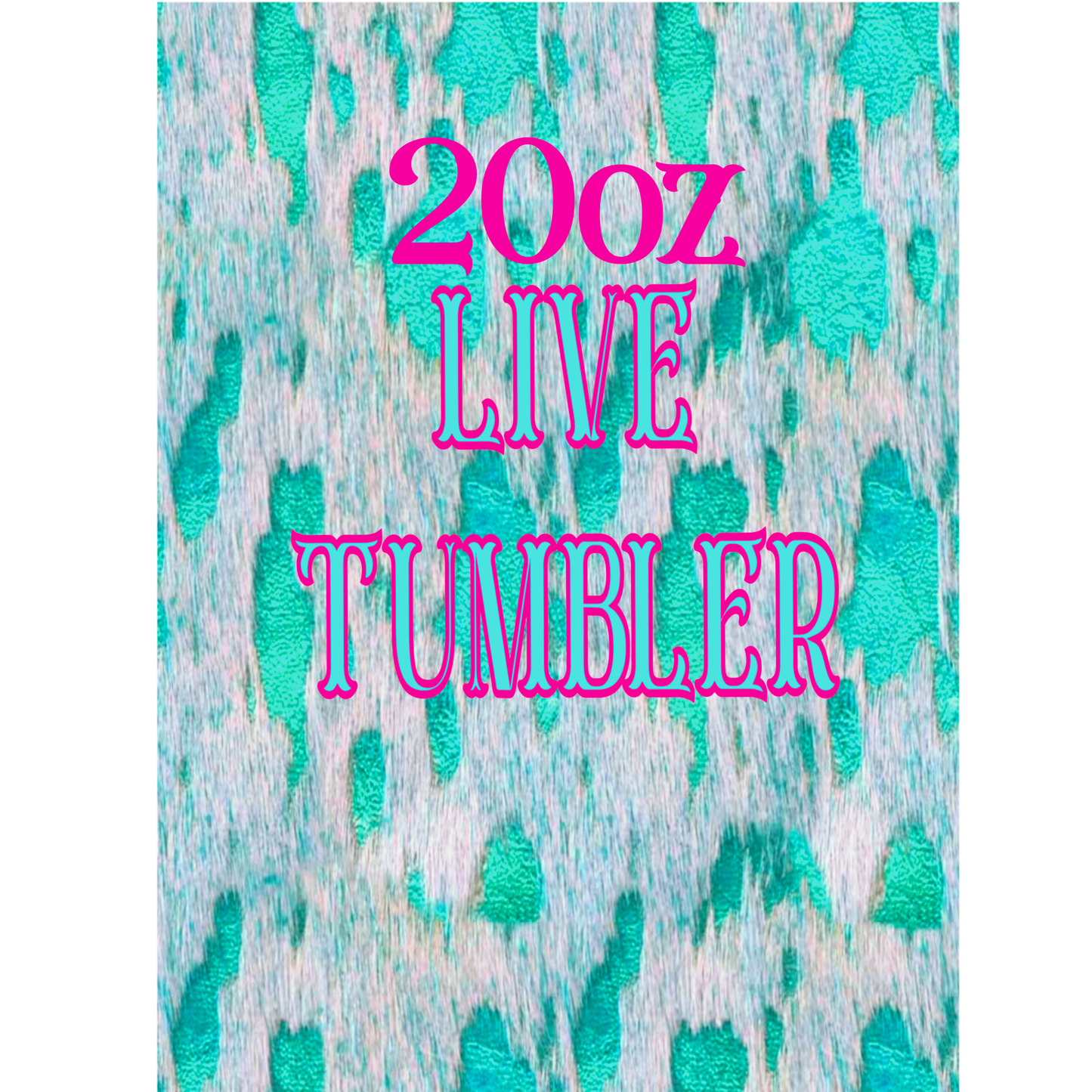 20oz live tumbler